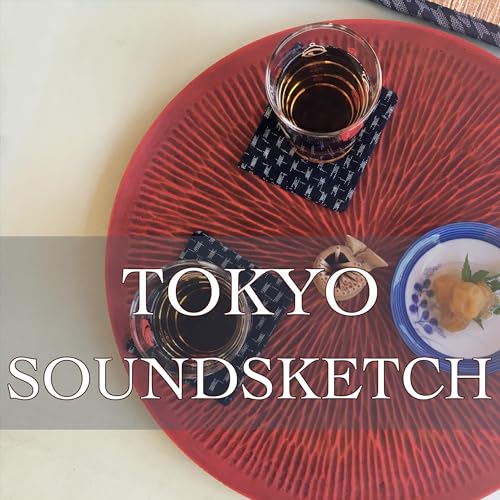 TOKYO SOUNDSKETCH by NEXT