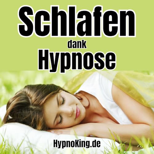 Einschlafen und Durchschlafen mit Hypnose - Endlich wieder tief schlafen und voller Energie das Leben genießen können! by www.HypnoKing.de/gratis Matthias Schwehm | Bereits über 2.000 Hypnose-Audios | Experte für Gruppenhypnose seit 25 Jahren | Bekannt aus Funk & Fernsehen | Begründer von HypnoKing®