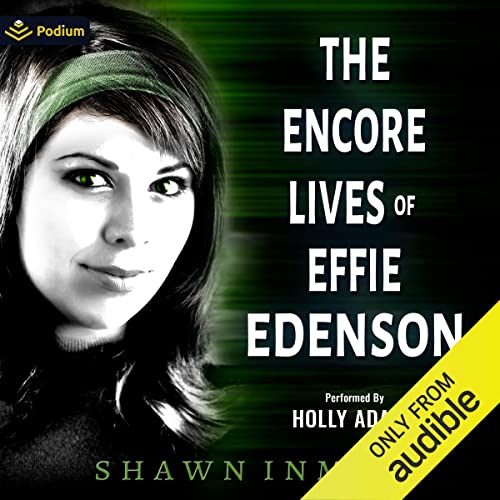 The Encore Lives of Effie Edenson