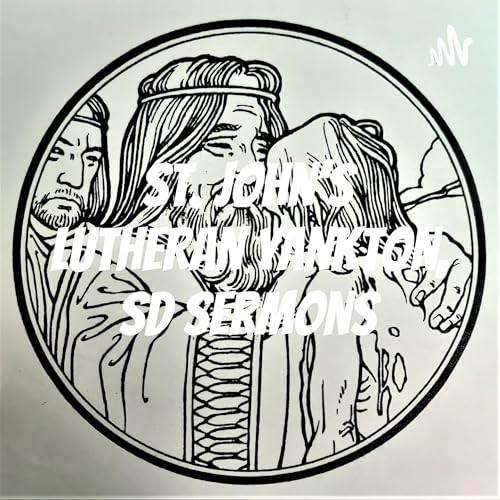 St. John's Lutheran Yankton, SD Sermons by Levi Willms