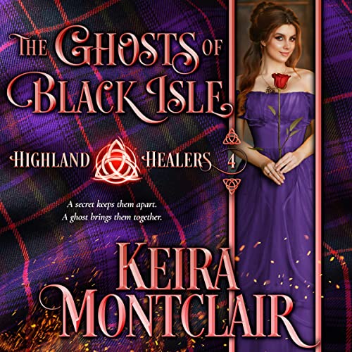 The Ghosts of Black Isle by Keira Montclair