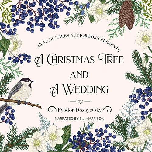A Christmas Tree and a Wedding by Fyodor Dostoyevsky