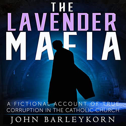 The Lavender Mafia by John Barleykorn