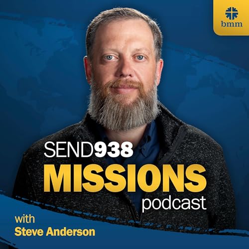 The SEND938 Missions Podcast by Baptist Mid-Missions