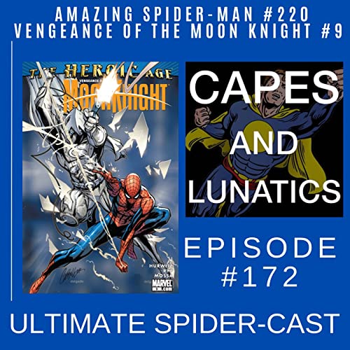 Ultimate Spider-Cast Ep #172: Amazing Spider-Man #220 & Vengeance of the Moon Knight #9 by Unknown