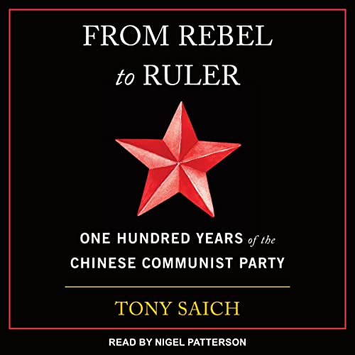 From Rebel to Ruler by Tony Saich