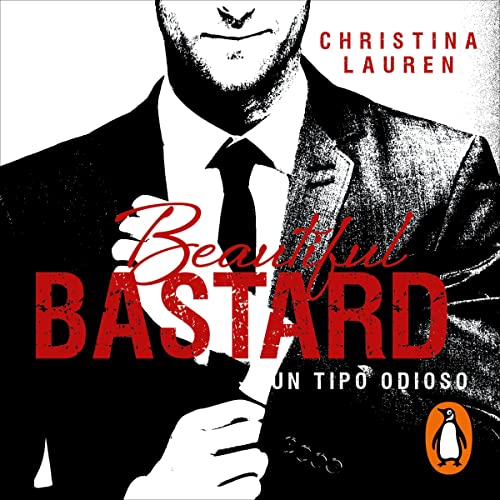 Un tipo odioso [Beautiful Bastard]