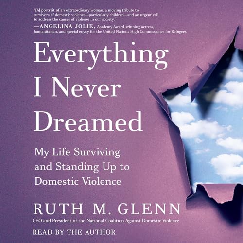 Everything I Never Dreamed by Ruth M. Glenn