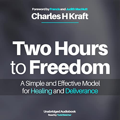 Two Hours to Freedom by Charles H. Kraft