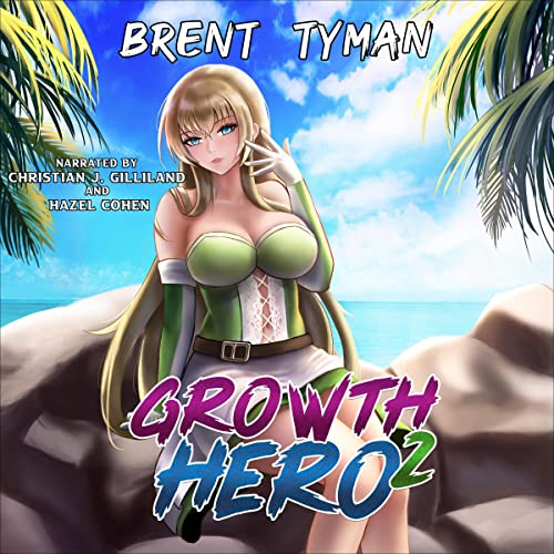 Growth Hero 2 by Brent Tyman