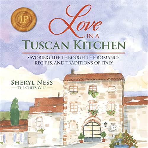 Love in a Tuscan Kitchen by Sheryl Ness