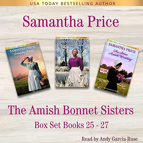 The Amish Bonnet Sisters Series: Books 25-27 (A Season for Change, Amish Farm Mayhem, The Stolen Amish Wedding)
