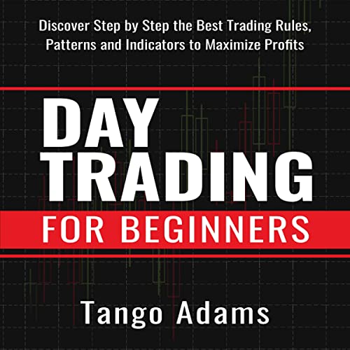 Day Trading for Beginners by Tango Adams