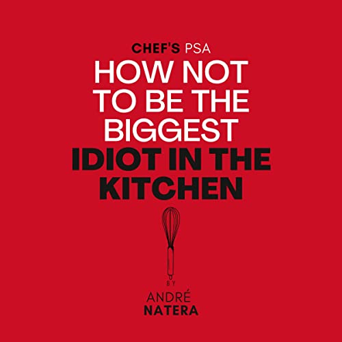 Chef's PSA by Andre Natera