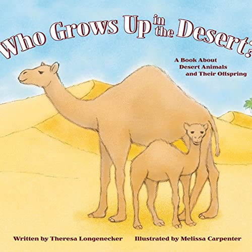 Who Grows Up in the Desert?