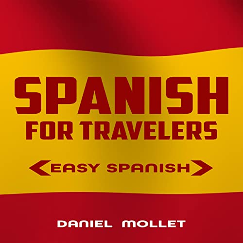 Spanish for Travelers: Easy Spanish
