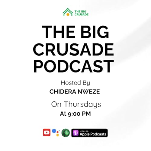 The Big Crusade Show by Chidera Nweze 