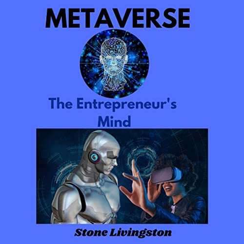 Metaverse: The Entrepreneur’s Mind