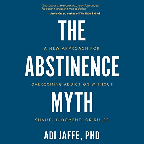 The Abstinence Myth by Adi Jaffe PhD