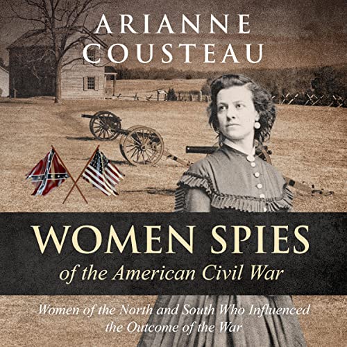Women Spies of the American Civil War