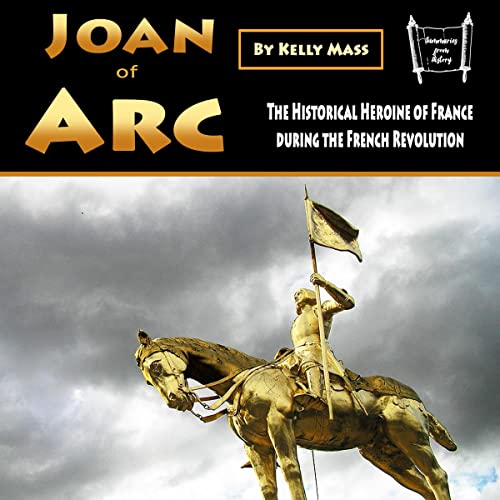 Joan of Arc by Kelly Mass