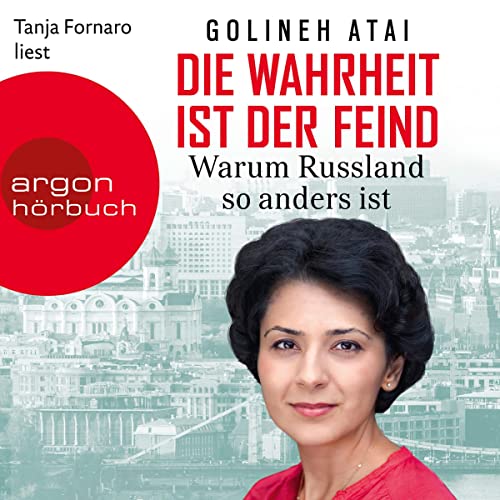 Die Wahrheit ist der Feind by Golineh Atai