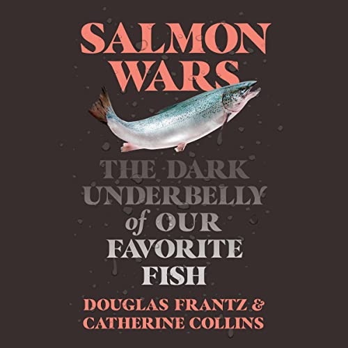 Salmon Wars by Catherine Collins