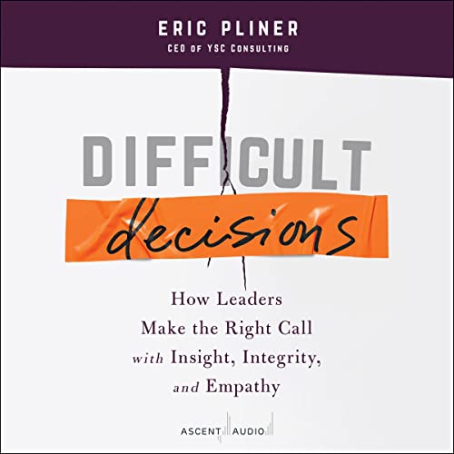 Difficult Decisions by Eric Pliner