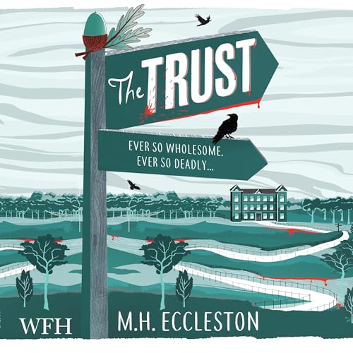 The Trust by M.H. Eccleston