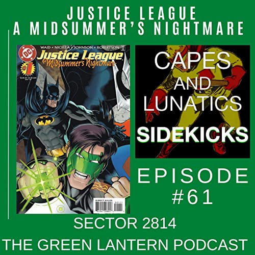 Sector 2814 Ep #61: Justice League - A Midsummer's Nightmare by Unknown
