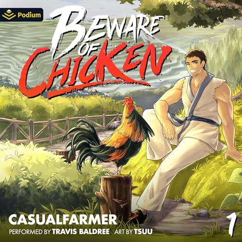 Beware of Chicken: A Xianxia Cultivation Novel