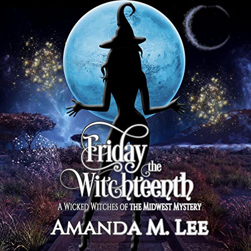 Friday the Witchteenth by Amanda M. Lee