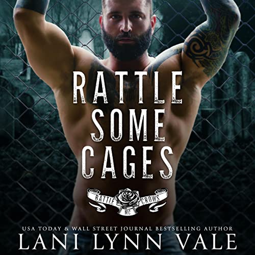 Rattle Some Cages by Lani Lynn Vale