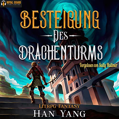 Besteigung des Drachenturms [Climbing the Dragon Tower]