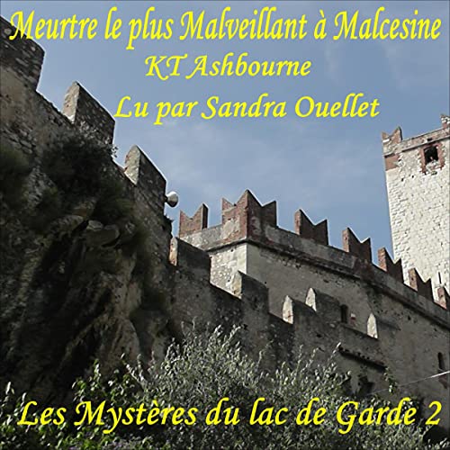 Meurtre Le Plus Malveillant À Malcesine [Malcesine's Most Malicious Murder]