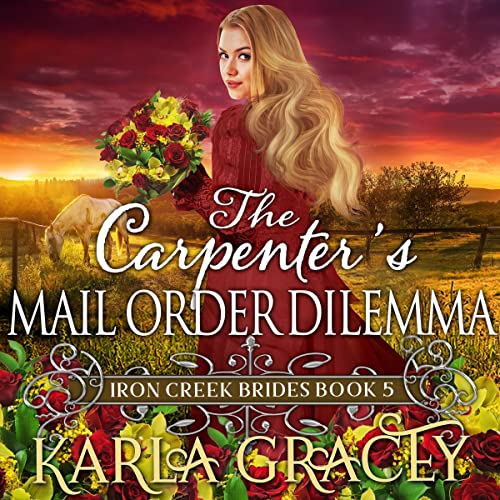The Carpenter's Mail Order Dilemma by Karla Gracey