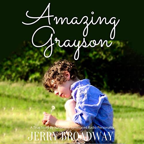 Amazing Grayson by Jerry Broadway