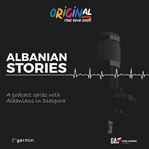 Albanian Stories - Diaspora Podcast Series by Albanian Stories 