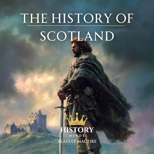 The History of Scotland