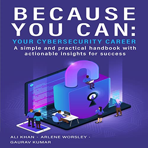 Because You Can: Your Cybersecurity Career