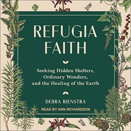 Refugia Faith by Debra Rienstra