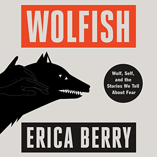Wolfish by Erica Berry