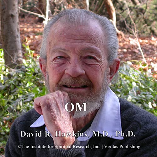 OM by David R. Hawkins MD PhD