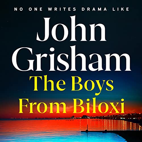 The Boys from Biloxi by John Grisham