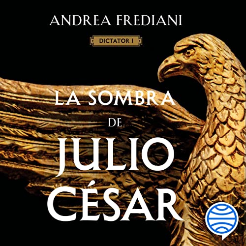 La sombra de Julio César by Andrea Frediani