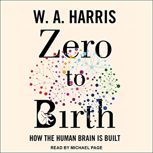Zero to Birth by W.A. Harris