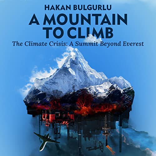 A Mountain to Climb by Hakan Bulgurlu