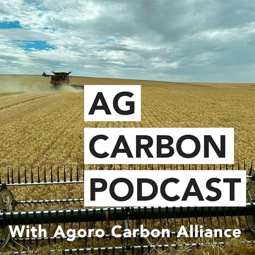 Ag Carbon Podcast by Agoro Carbon Alliance