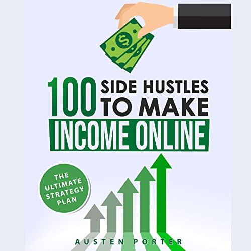 100 Side Hustles to Make Income Online