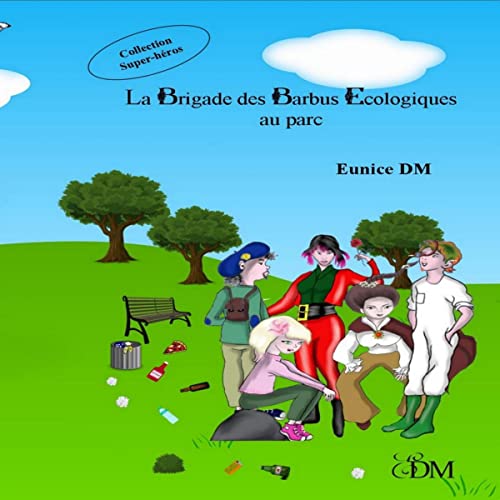 La Brigade des barbus écologiques au parc [The Ecological Bearded Brigade at the Park] by Eunice DM